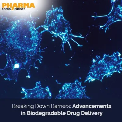 Advancements in Biodegradable Drug Delivery