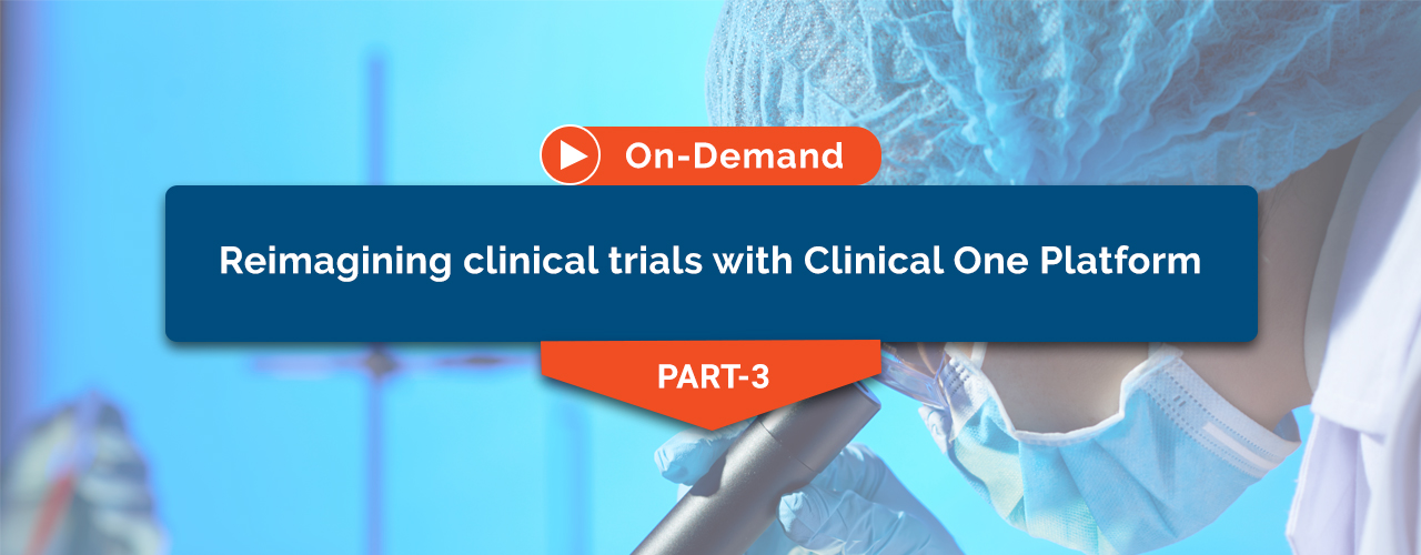 Reimagining clinical trials with Clinical One Platform